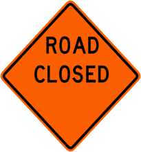 W20-3 Road Closed (Ahead, 500 Ft, 1000 Ft, 1500 Ft)