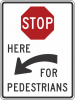 R1-5C  Stop Here For Pedestrian Sign
